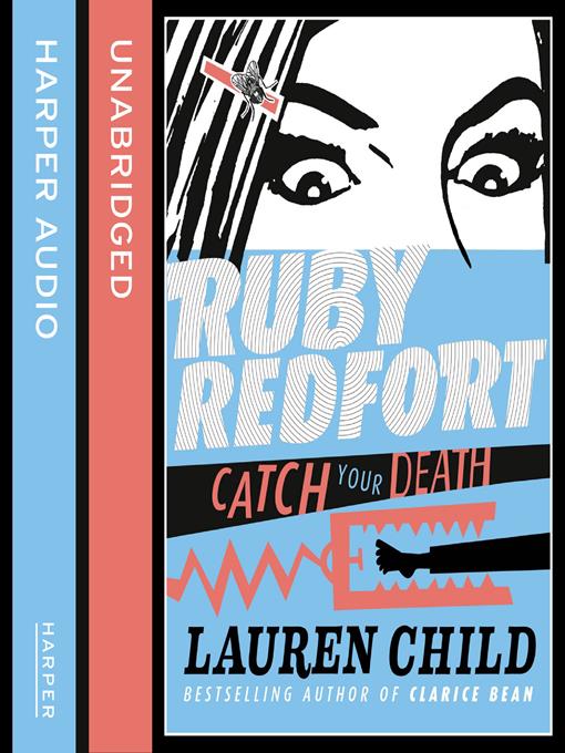 Title details for Catch Your Death by Lauren Child - Available